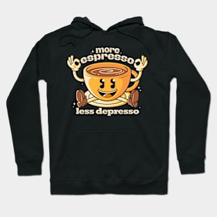 More espresso Hoodie